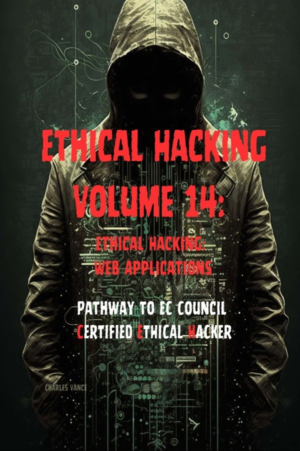 Cover of Ethical Hacking, Volume 14